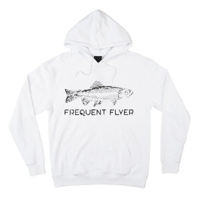 Frequent Flyer Trout Fishing Fly Fishing Hoodie