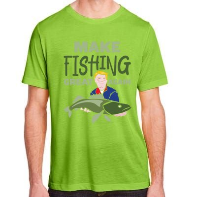 Funny Fisher Trump Tee Make Fishing Great Again Great Gift Adult ChromaSoft Performance T-Shirt