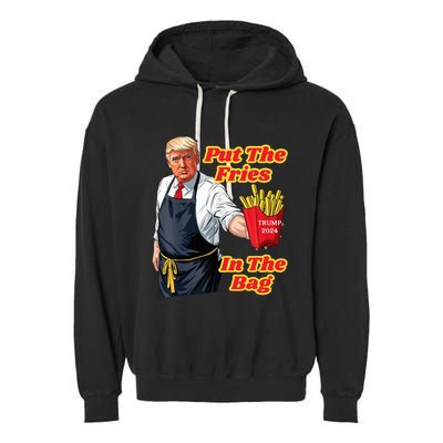 French Fries Trump Fast Food Put The Fries In The Bag 2024 Garment-Dyed Fleece Hoodie