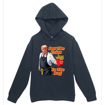 French Fries Trump Fast Food Put The Fries In The Bag 2024 Urban Pullover Hoodie