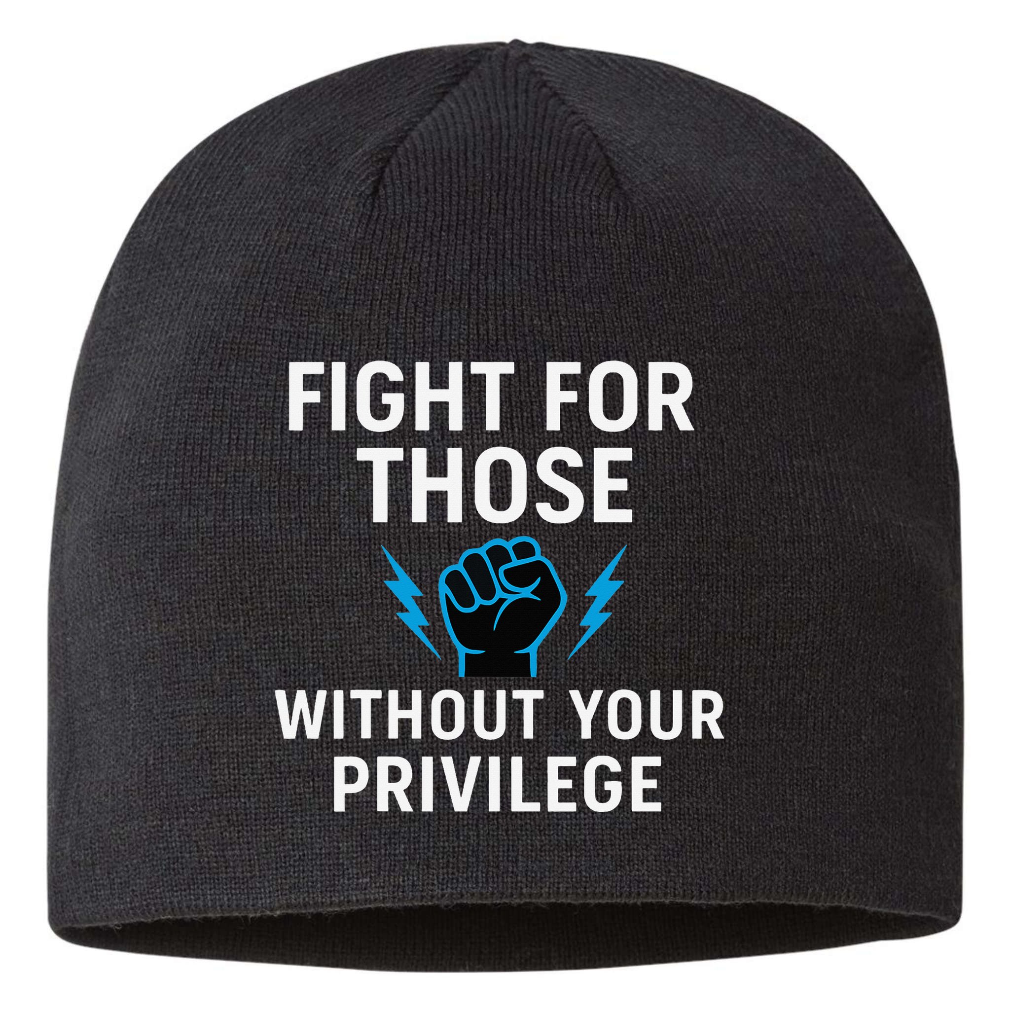 Fight For Those Without Your Privilege Sustainable Beanie