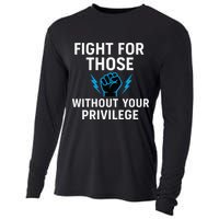 Fight For Those Without Your Privilege Cooling Performance Long Sleeve Crew