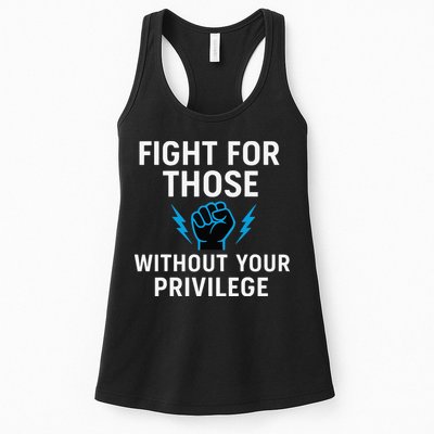 Fight For Those Without Your Privilege Womens Tank Top