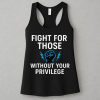 Fight For Those Without Your Privilege Womens Tank Top