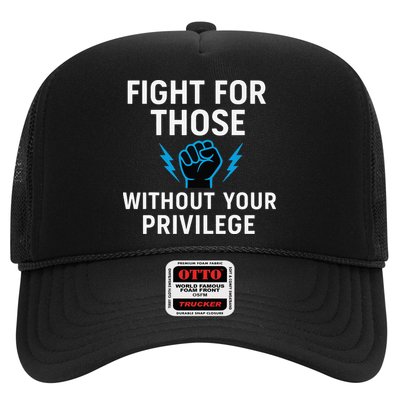 Fight For Those Without Your Privilege Hat