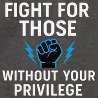 Fight For Those Without Your Privilege Vector Backpack