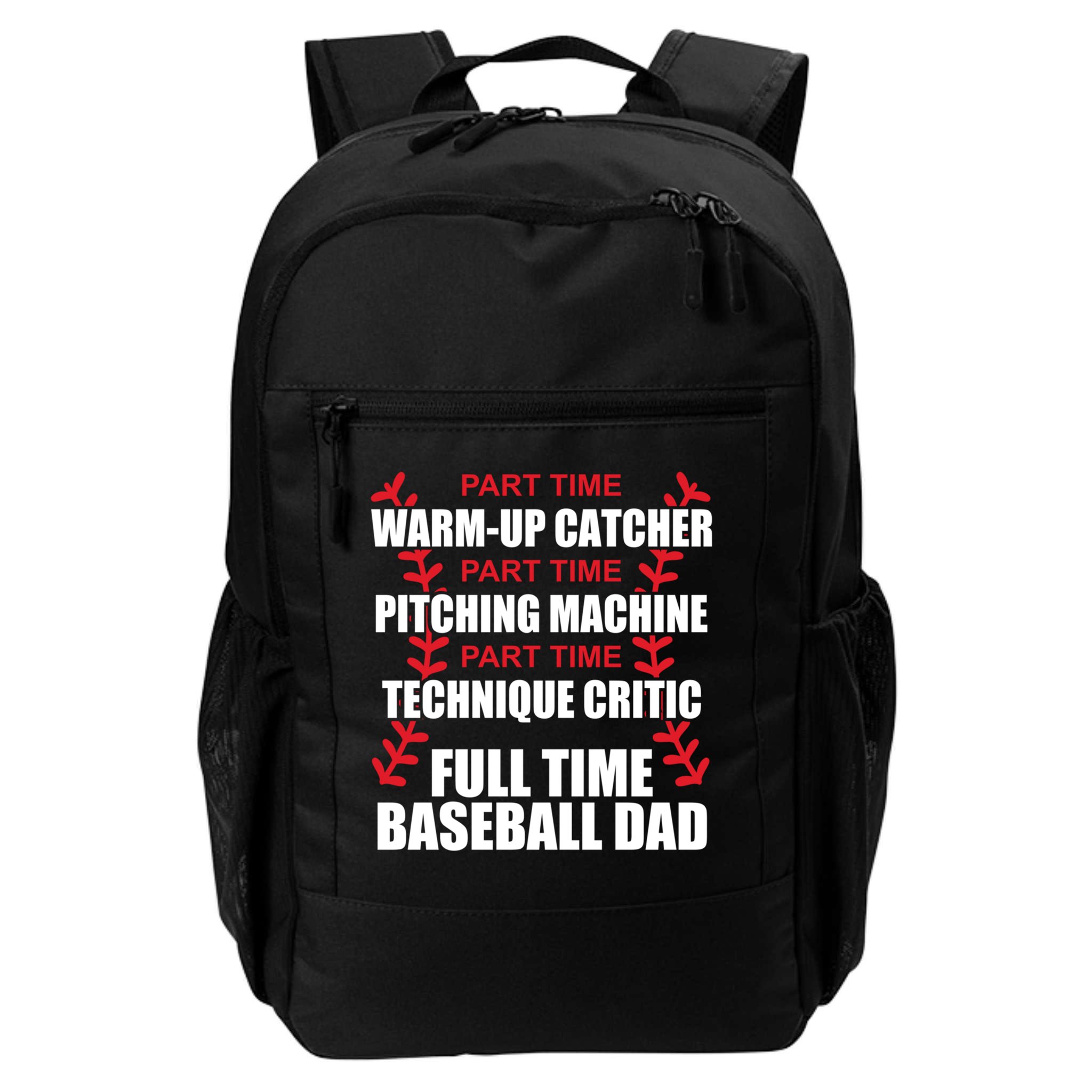 Funny Full Time Baseball Dad Quotes Sayings Fathers Day Funny Gift Backpack