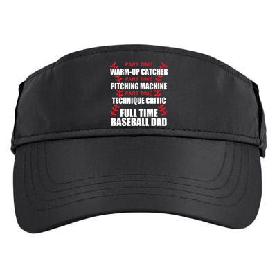 Funny Full Time Baseball Dad Quotes Sayings Fathers Day Funny Gift Adult Drive Performance Visor