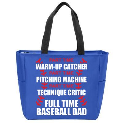 Funny Full Time Baseball Dad Quotes Sayings Fathers Day Funny Gift Zip Tote Bag