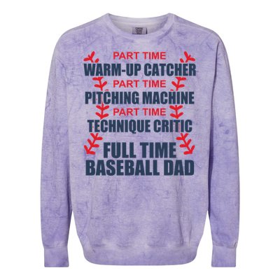 Funny Full Time Baseball Dad Quotes Sayings Fathers Day Gift Colorblast Crewneck Sweatshirt