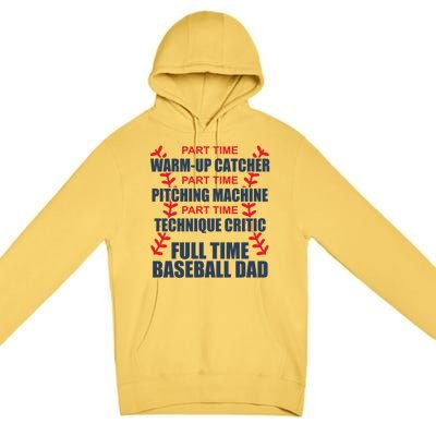 Funny Full Time Baseball Dad Quotes Sayings Fathers Day Gift Premium Pullover Hoodie