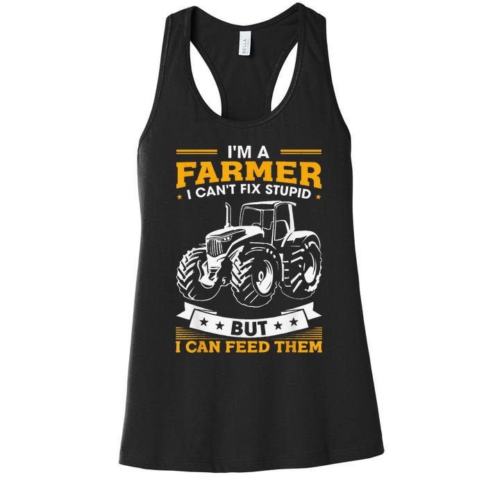 Funny Farming Tractor I'm A Farmer I Feed People Women's Racerback Tank