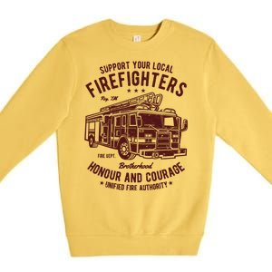 Support Your Local Fire Fighters Premium Crewneck Sweatshirt