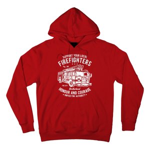 Support Your Local Fire Fighters Hoodie