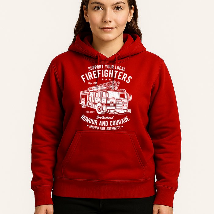Support Your Local Fire Fighters Hoodie