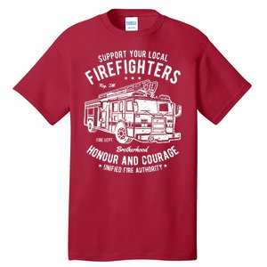 Support Your Local Fire Fighters Tall T-Shirt