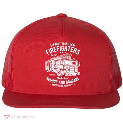 Support Your Local Fire Fighters Flat Bill Trucker Hat