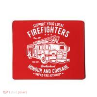 Support Your Local Fire Fighters Mousepad