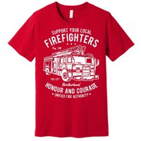 Support Your Local Fire Fighters Premium T-Shirt