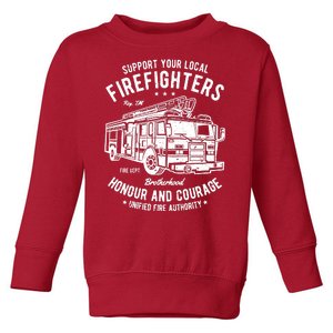 Support Your Local Fire Fighters Toddler Sweatshirt