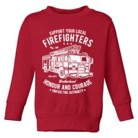 Support Your Local Fire Fighters Toddler Sweatshirt