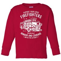 Support Your Local Fire Fighters Toddler Long Sleeve Shirt