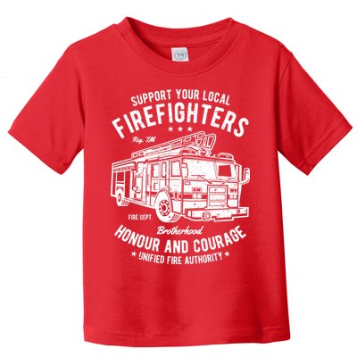 Support Your Local Fire Fighters Toddler T-Shirt