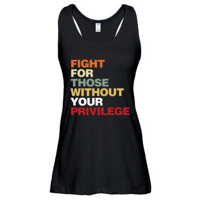 Fight For Those Without Your Privilege Civil Rights Ladies Essential Flowy Tank