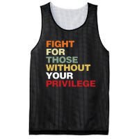 Fight For Those Without Your Privilege Civil Rights Mesh Reversible Basketball Jersey Tank