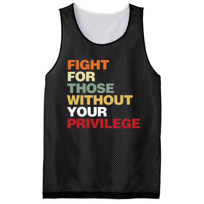 Fight For Those Without Your Privilege Civil Rights Mesh Reversible Basketball Jersey Tank