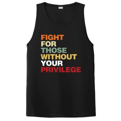 Fight For Those Without Your Privilege Civil Rights PosiCharge Competitor Tank