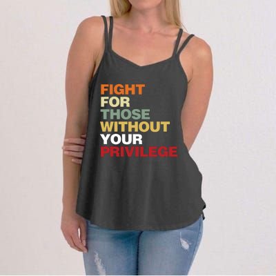 Fight For Those Without Your Privilege Civil Rights Women's Strappy Tank