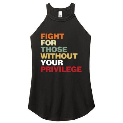 Fight For Those Without Your Privilege Civil Rights Women's Perfect Tri Rocker Tank