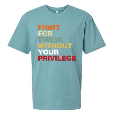 Fight For Those Without Your Privilege Civil Rights Sueded Cloud Jersey T-Shirt