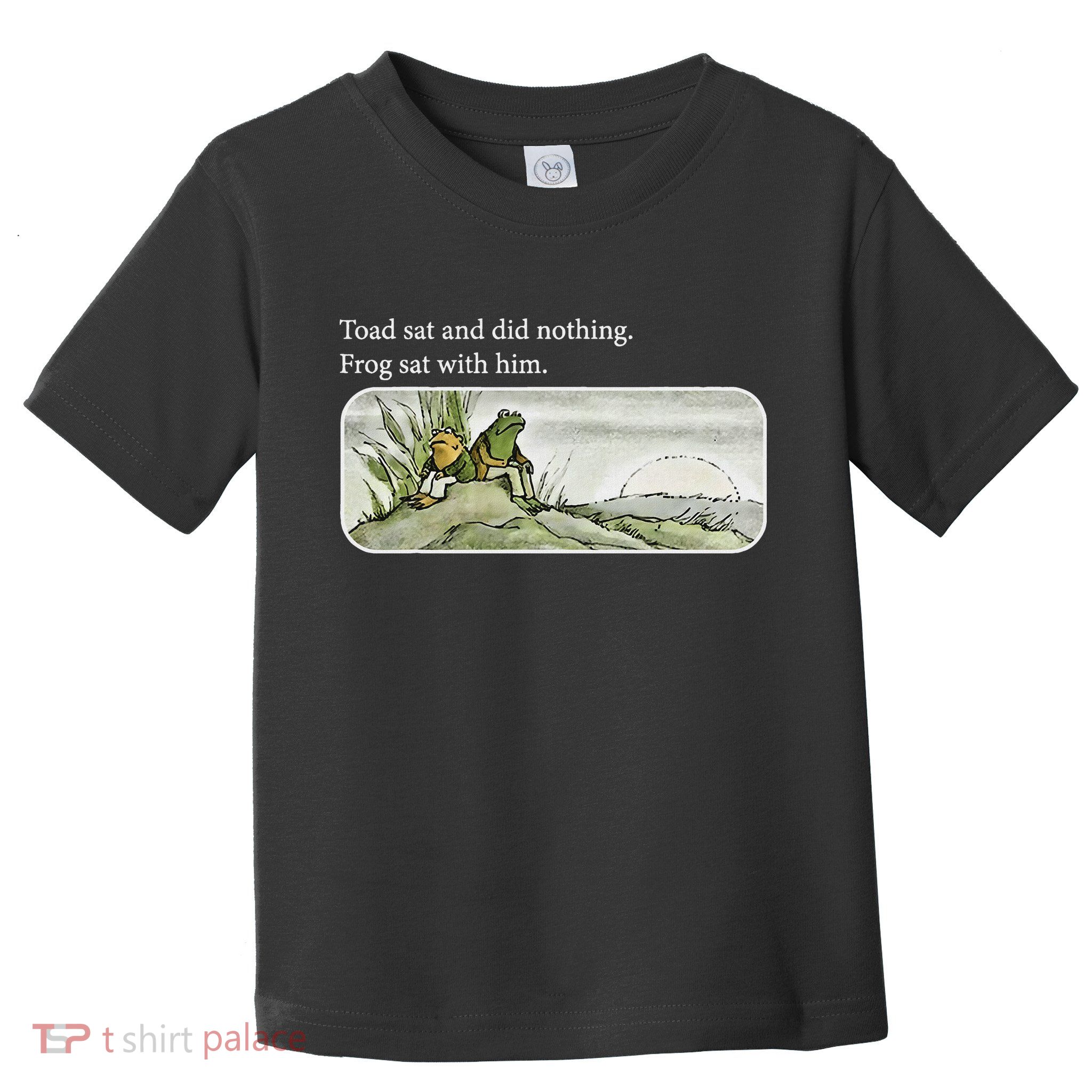 Frogs Funny Toads Meme Lover Toad Sat And Did Nothing Toddler T-Shirt