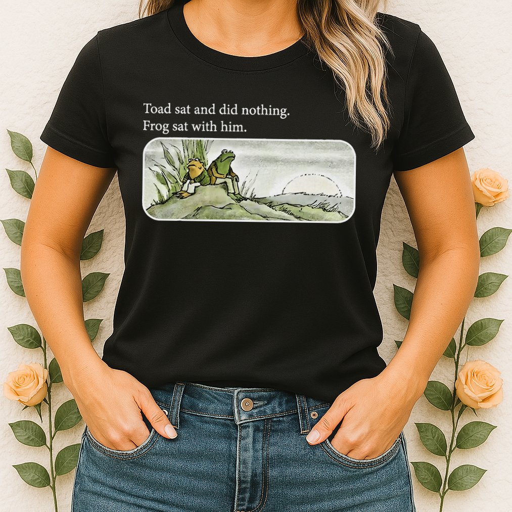 Frogs Funny Toads Meme Lover Toad Sat And Did Nothing Womens T-Shirt