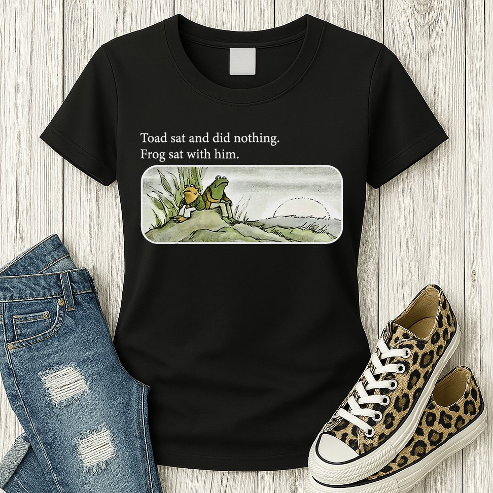 Frogs Funny Toads Meme Lover Toad Sat And Did Nothing Womens T-Shirt