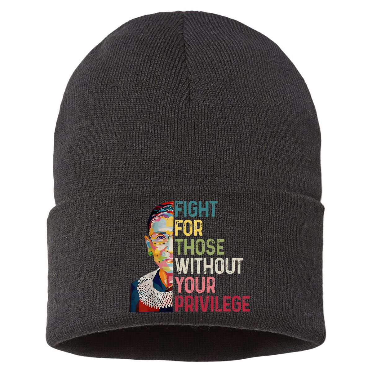 Fight For Those Without Your Privilege Women Rights Feminist Sustainable Knit Beanie