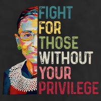 Fight For Those Without Your Privilege Women Rights Feminist Golf Towel