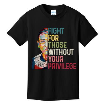 Fight For Those Without Your Privilege Women Rights Feminist Kids T-Shirt
