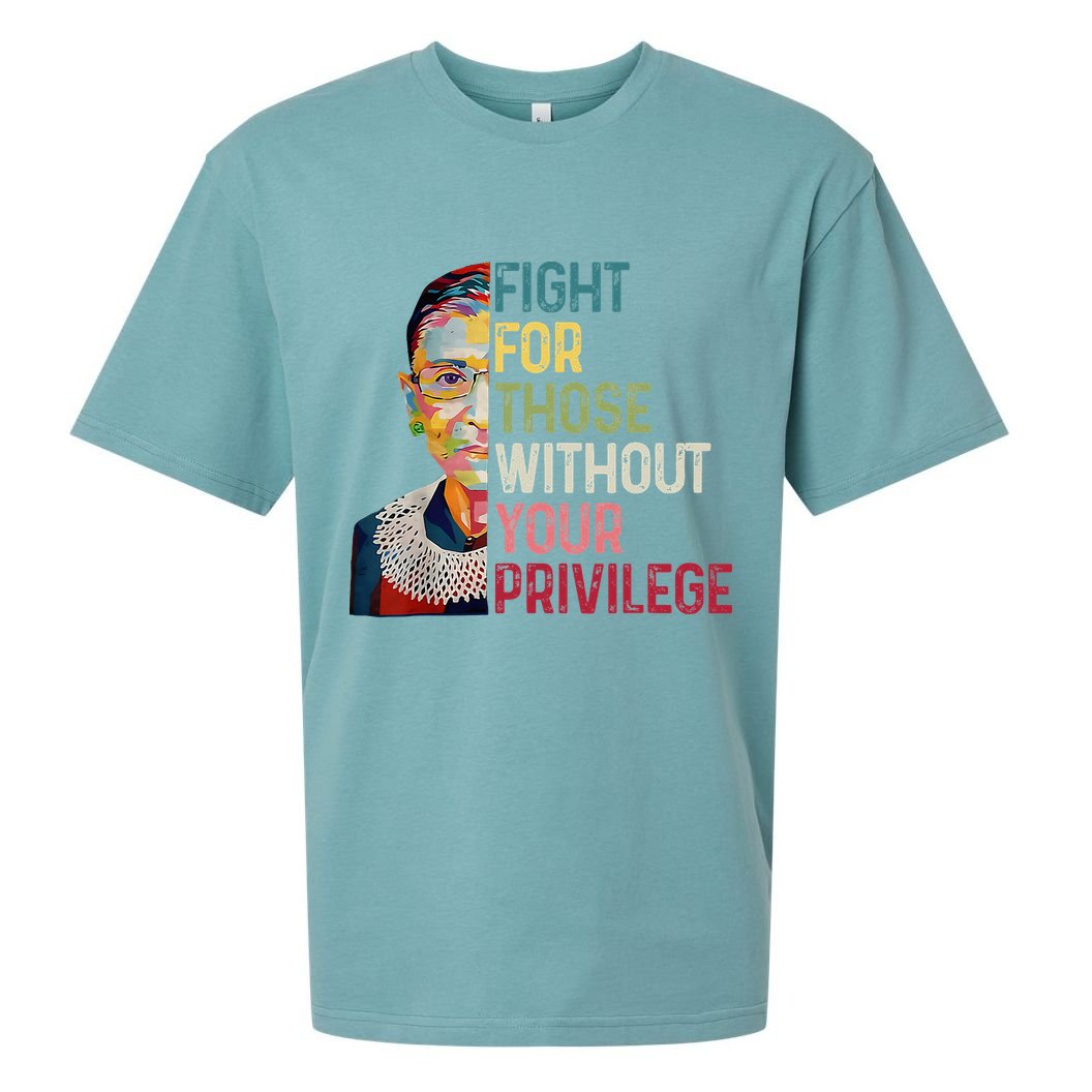 Fight For Those Without Your Privilege Women Rights Feminist Sueded Cloud Jersey T-Shirt