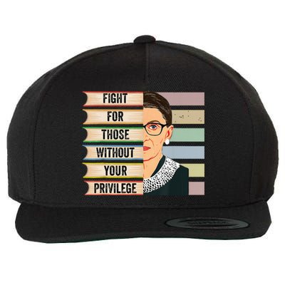 Fight For Those Without Your Privilege Women Rights Feminist Wool Snapback Cap