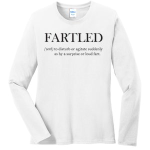 Fartled Funny Toilet Humor Ladies Long Sleeve Shirt