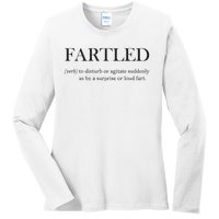 Fartled Funny Toilet Humor Ladies Long Sleeve Shirt