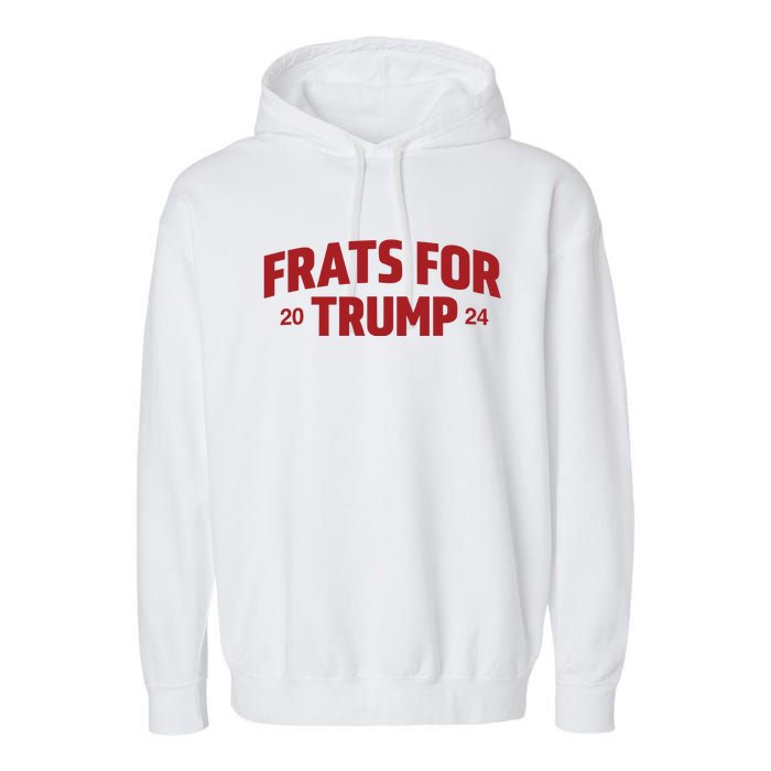 Frats For Trump 2024 Garment-Dyed Fleece Hoodie