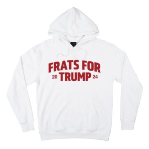 Frats For Trump 2024 Hoodie