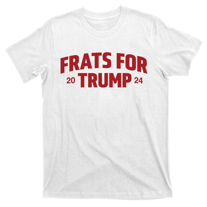 Frats For Trump 2024 T-Shirt