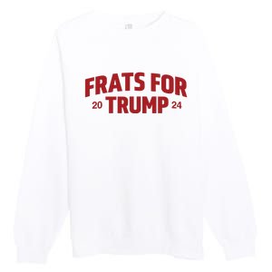 Frats For Trump 2024 Premium Crewneck Sweatshirt