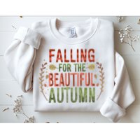 Falling For The Beautiful Autumn Sweatshirt