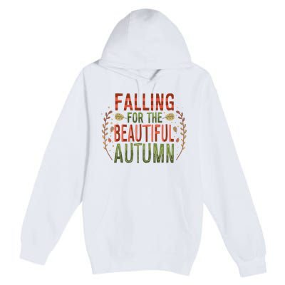 Falling For The Beautiful Autumn Premium Pullover Hoodie